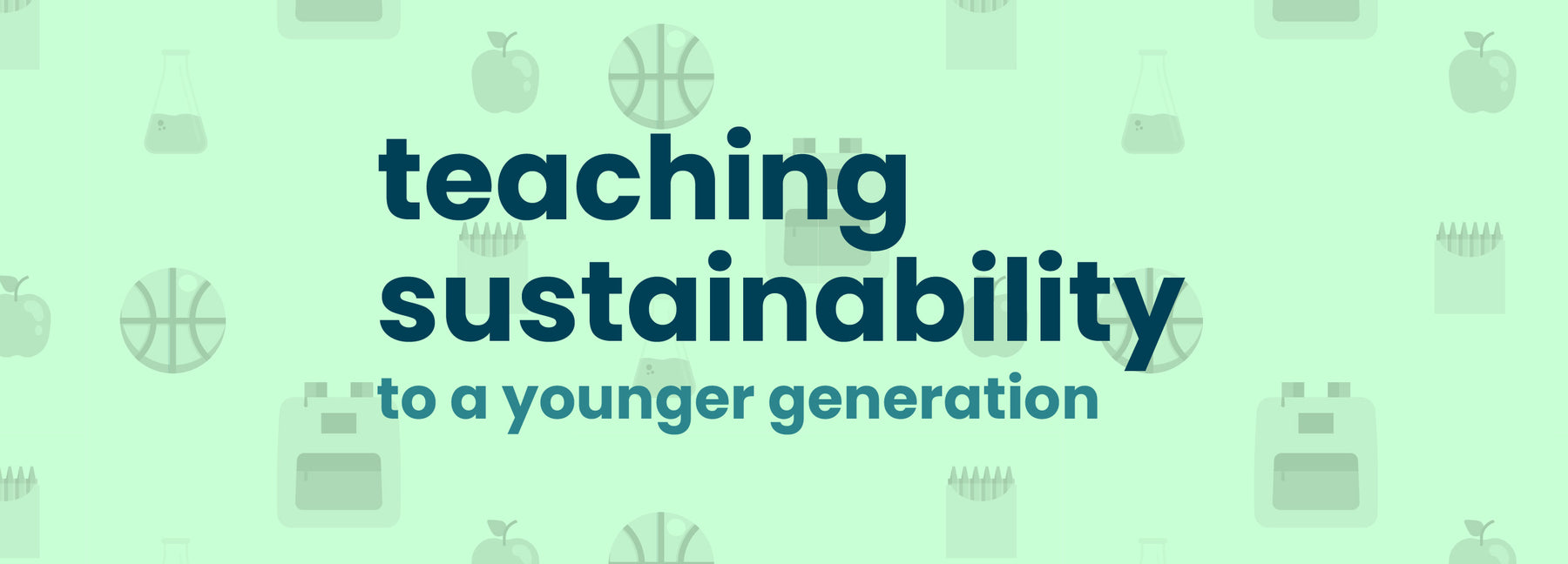 Teaching Sustainability to a Younger Generation